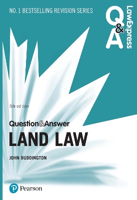 Law Express Question and Answer: Land Law, 5th edition 5th edition