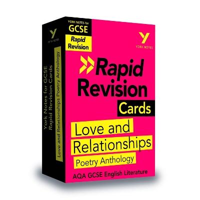 York Notes for AQA GCSE (9-1) Rapid Revision Cards: Love and Relationships AQA Poetry Anthology - catch up, revise and be ready for the 2025 and 2026 exams