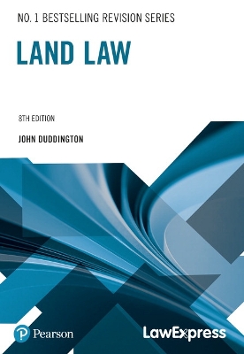 Law Express: Land Law 8th edition