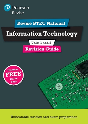 Pearson REVISE BTEC National Information Technology Revision Guide 3rd  edition inc online edition - for 2025 exams: BTEC 3rd edition