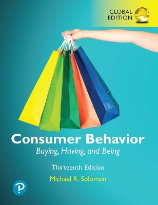 Consumer Behavior: Buying, Having, and Being, Global Edition 13th edition