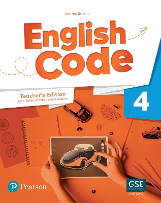 English Code Level 4 (AE) - 1st Edition - Teacher's Edition with eBook,  Online Practice & Digital Resources