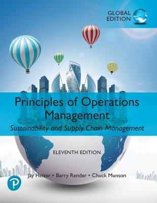 Principles of Operations Management: Sustainability and Supply Chain  Management, Global Edition 11th edition