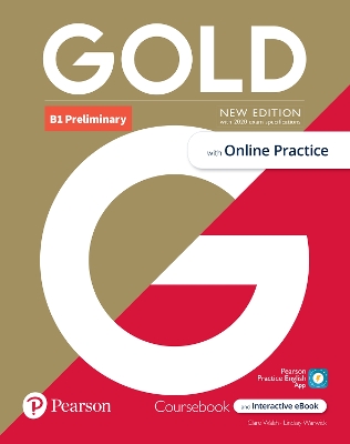 Gold 6e B1 Preliminary Student's Book with Interactive eBook, Online  Practice, Digital Resources and App 6th edition