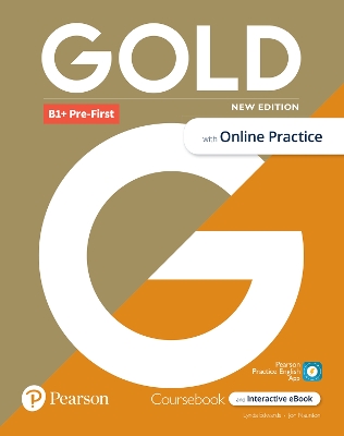 Gold 6e B1plus Pre-First Student's Book with Interactive eBook, Online  Practice, Digital Resources and App 6th edition