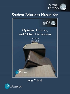 Student Solutions Manual for Options, Futures, and Other Derivatives, eBook [ Global Edition]