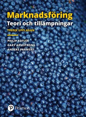 Marknadsföring: Teori och tillämpningar 3rd edition