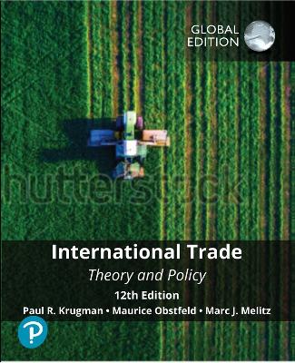 International Trade: Theory and Policy, Global Edition 12th edition
