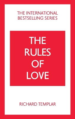 Rules of Love: A Personal Code for Happier, More Fulfilling Relationships 4th edition
