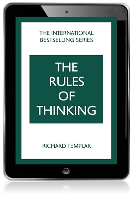 Rules of Thinking, The: A Personal Code to Think Yourself Smarter, Wiser and Happier