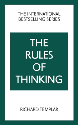 Rules of Thinking: A Personal Code to Think Yourself Smarter, Wiser and  Happier 2nd edition