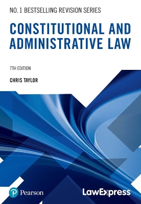 Law Express Revision Guide: Constitutional and Administrative Law 7th edition