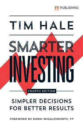Smarter Investing: Simpler Decisions for Better Results 4th edition