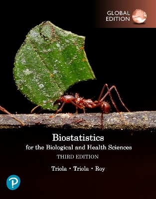 Biostatistics for the Biological and Health Sciences, Global Edition 3rd edition