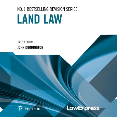 Law Express: Land Law 10th edition