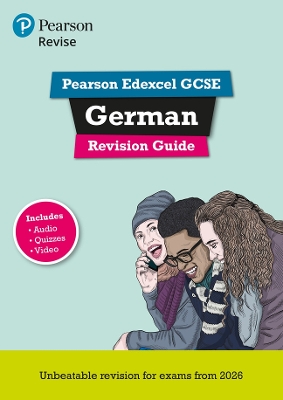 Pearson Revise Edexcel GCSE German Revision Guide incl. audio, quiz & video  - for 2026, 2027 exams