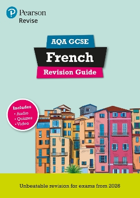 Pearson Revise AQA GCSE French Revision Guide incl. audio, quiz & video -  for 2026, 2027 exams