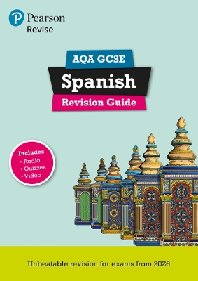 Pearson Revise AQA GCSE Spanish Revision Guide incl. audio, quiz & video -  for 2026, 2027 exams