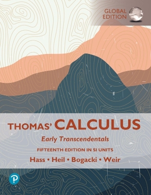 Thomas' Calculus: Early Transcendentals, SI Units 15th edition