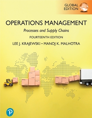 Operations Management: Processes and Supply Chains, Global Edition 14th edition
