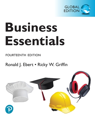 Business Essentials, Global Edition plus MyLab Business with Pearson eText 14th edition