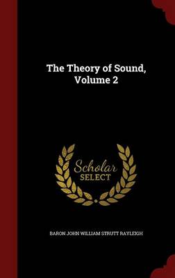 Theory of Sound, Volume 2