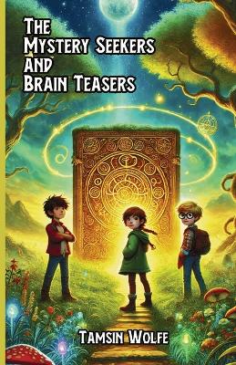 Mystery Seekers and Brain Teasers