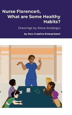 Nurse Florence(R), What are Some Healthy Habits?