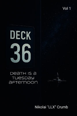 Deck 36: Vol 1: Death Is A Tuesday Afternoon
