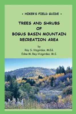 Trees and Shrubs of Bogus Basin Ski Area