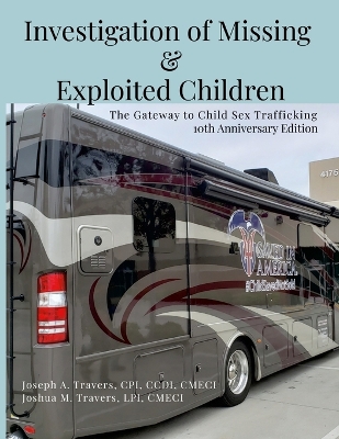 Investigation of Missing and Exploited Children, 5th Edition: The Gateway to Child Sex Trafficking