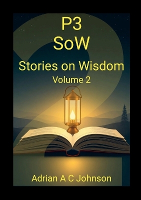 P3 SoW: Stories on Wisdom - Vol 2
