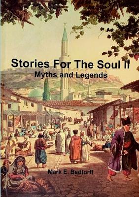 Stories for the Soul 2: Myths and Legends