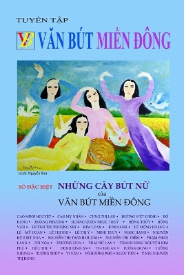 NHỮNG CÂY BÚT NỮ của VĂN BÚT MIỀN ÐÔNG: VĂn Bút MiỀn Ðông
