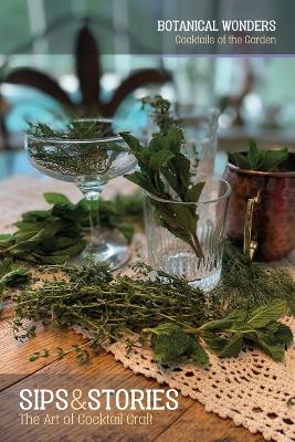 Sips & Stories: Botanical Wonders