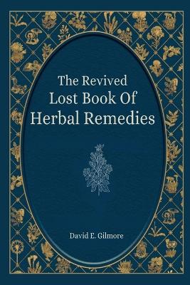 Revived Lost Book of Herbal Remedies