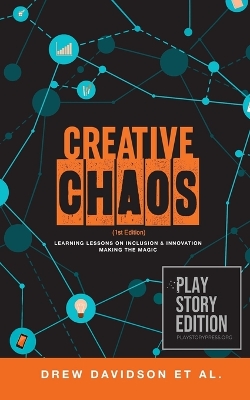 Creative Chaos: Learning Lessons on Inclusion & Innovation Making the Magic