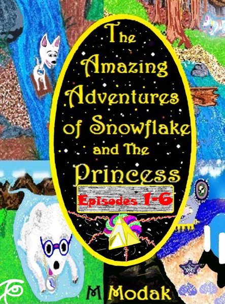 Amazing Adventures of Snowflake and The Princess Episodes 1-6