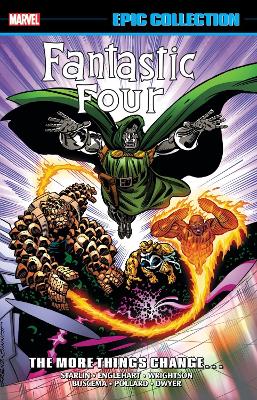 Fantastic Four Epic Collection: The More Things Change (New Printing)