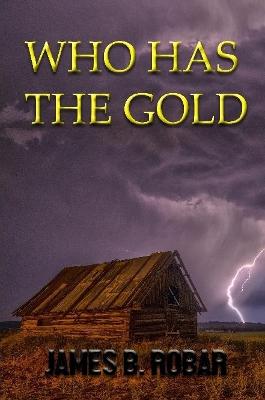 Who Has the Gold?