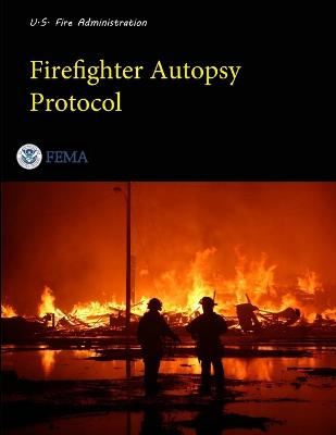 Firefighter Autopsy Protocol