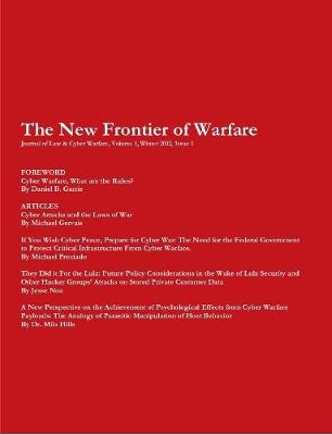 Journal of Law & Cyber Warfare: The New Frontier of Warfare