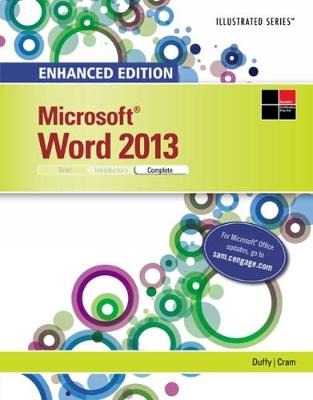 Enhanced MicrosoftÂ®WordÂ® 2013: Illustrated Complete