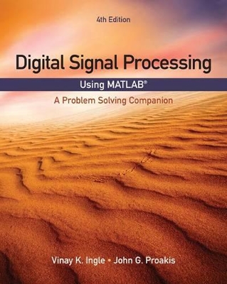 Digital Signal Processing Using MATLAB® : A Problem Solving Companion 4th edition