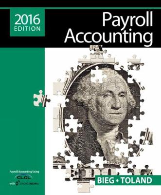 Payroll Accounting 2016 (with CengageNOWv2, 1 term Printed Access Card) 2016 26th edition