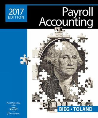 Payroll Accounting 2017 (with CengageNOWv2, 1 term Printed Access Card) 2017 27th edition