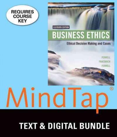 Business Ethics plus Lms Integrated for Mindtap Management, 1 Term 6 Month Printed Access Card: Ethical Decision Making & Cases 11 LSLF/PS