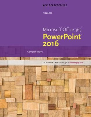 New Perspectives MicrosoftOffice 365 & PowerPoint 2016: Comprehensive New edition