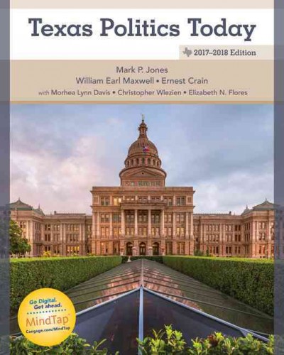 Texas Politics Today 2017-2018 Edition 18th Revised edition