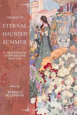 Best of Eternal Haunted Summer: A Thirteenth Anniversary Edition